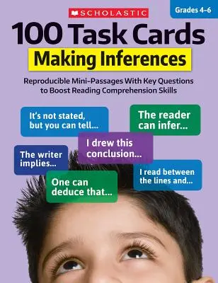 100 Guías de Tarea: Hacer inferencias: Minipasajes reproducibles con preguntas clave para mejorar la comprensión lectora - 100 Task Cards: Making Inferences: Reproducible Mini-Passages with Key Questions to Boost Reading Comprehension Skills