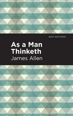 Como un hombre piensa - As a Man Thinketh