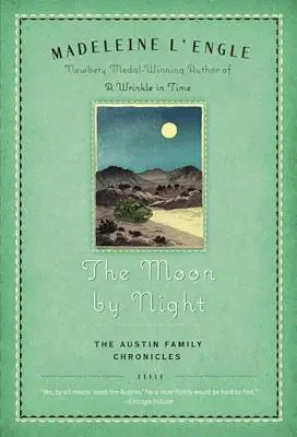 La luna de noche: Segundo libro de las Crónicas de la familia Austin - The Moon by Night: Book Two of the Austin Family Chronicles