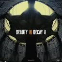 Belleza en decadencia II - Beauty in Decay II