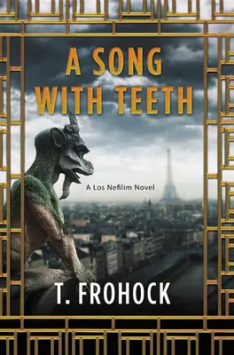 Una canción con dientes: Una novela de Los Nefilim - A Song with Teeth: A Los Nefilim Novel