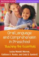 Lenguaje oral y comprensión en preescolar: Enseñar lo esencial - Oral Language and Comprehension in Preschool: Teaching the Essentials