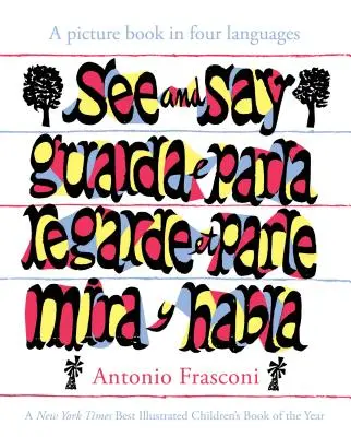 See And Say: Un libro ilustrado en cuatro idiomas - See And Say: A Picture Book In Four Languages