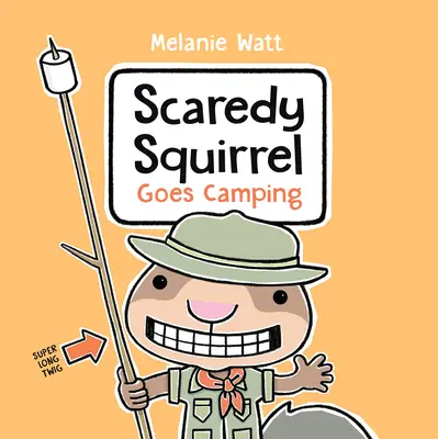 La ardilla asustadiza se va de acampada - Scaredy Squirrel Goes Camping