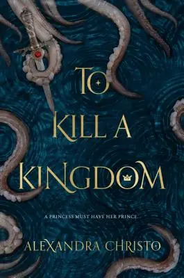 Matar Un Reino - To Kill a Kingdom