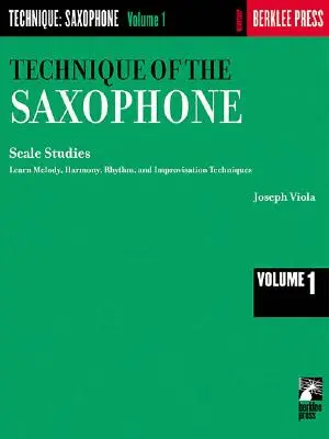 Técnica del saxofón - Volumen 1: Estudios de escalas - Technique of the Saxophone - Volume 1: Scale Studies