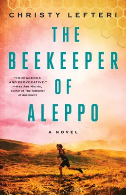 El apicultor de Alepo - The Beekeeper of Aleppo