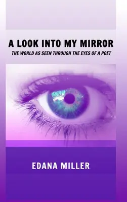 Una mirada en mi espejo - A Look Into My Mirror