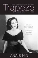 Trapecio: El diario sin expurgar de Anas Nin, 1947-1955 - Trapeze: The Unexpurgated Diary of Anas Nin, 1947-1955