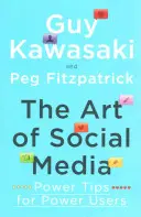 El arte de las redes sociales - Consejos para usuarios avanzados - Art of Social Media - Power Tips for Power Users