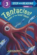 Tentáculos: Cuentos del calamar gigante - Tentacles!: Tales of the Giant Squid