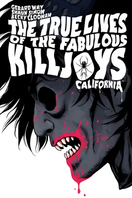 Las verdaderas vidas de los Fabulosos Killjoys: Edición de la Biblioteca de California - The True Lives of the Fabulous Killjoys: California Library Edition