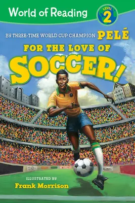 Por Amor Al Fútbol - For the Love of Soccer!