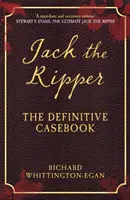 Jack el Destripador: El libro de casos definitivo - Jack the Ripper: The Definitive Casebook