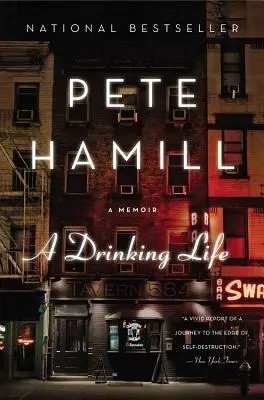 Una vida de copas: Un libro de memorias - A Drinking Life: A Memoir