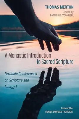 Introducción monástica a la Sagrada Escritura - A Monastic Introduction to Sacred Scripture