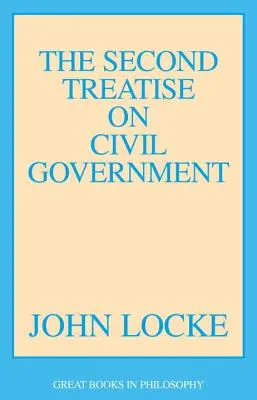 El Segundo Tratado del Gobierno Civil - The Second Treatise of Civil Government