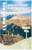 Los mejores paseos de Carreg Gwalch: Grandes paseos desde Llanberis - Carreg Gwalch Best Walks: Great Walks from Llanberis