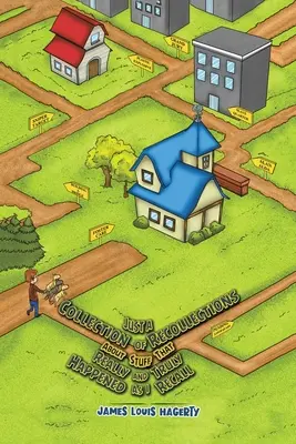 Sólo una colección de recuerdos sobre cosas que ocurrieron de verdad y tal y como yo las recuerdo - Just a Collection of Recollections About Stuff That Really and Truly Happened As I Recall