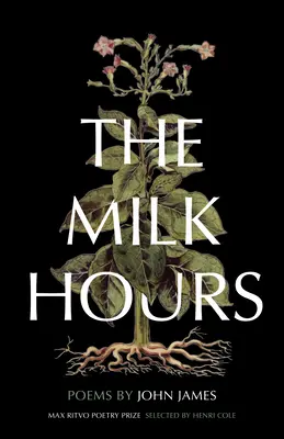 Las horas de la leche: Poemas - The Milk Hours: Poems