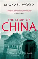 La historia de China - Retrato de una civilización y de su pueblo - Story of China - A portrait of a civilisation and its people