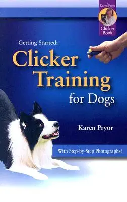 Adiestramiento con clicker para perros - Clicker Training for Dogs