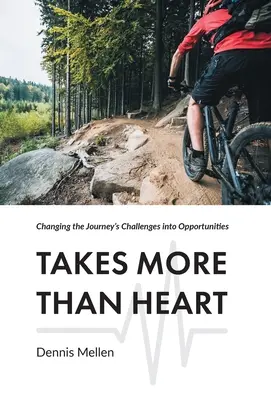 Hace falta más que corazón: Transformar los retos del viaje en oportunidades - Takes More Than Heart: Changing the Journey's Challenges into Opportunities