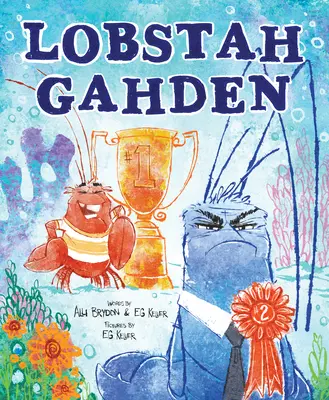 Lobstah Gahden: Alza la voz contra la contaminación con un asombroso acento bostoniano - Lobstah Gahden: Speak Out Against Pollution with a Wicked Awesome Boston Accent!