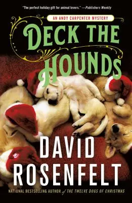 Deck the Hounds: Un misterio de Andy Carpenter - Deck the Hounds: An Andy Carpenter Mystery