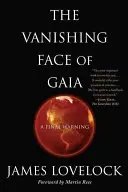 La cara oculta de Gaia: una última advertencia - The Vanishing Face of Gaia: A Final Warning