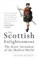 La Ilustración escocesa - La invención del mundo moderno por los escoceses - Scottish Enlightenment - The Scots' Invention of the Modern World