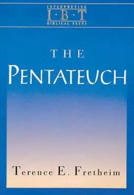 El Pentateuco: Serie Interpretación de textos bíblicos - The Pentateuch: Interpreting Biblical Texts Series