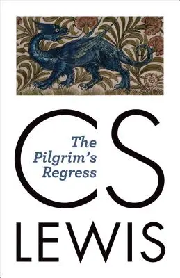 El regreso del peregrino - The Pilgrim's Regress