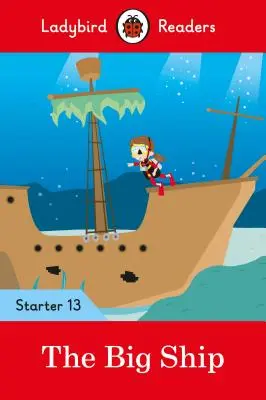 El gran barco - Ladybird Readers Starter Level 13 - The Big Ship - Ladybird Readers Starter Level 13