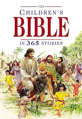 La Biblia de los niños en 365 historias - The Children's Bible in 365 Stories