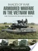 La guerra blindada en Vietnam - Armoured Warfare in the Vietnam War