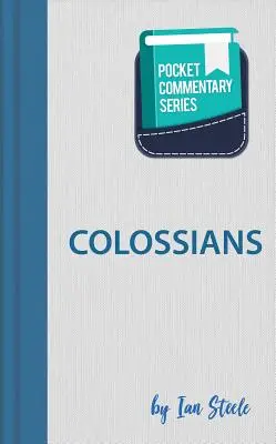 Serie de comentarios de bolsillo sobre Colosenses: Comentario de bolsillo - Colossians Pocket Commentary Series: Pocket Commentary