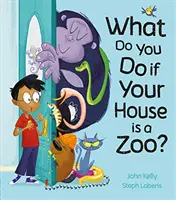 ¿Qué haces si tu casa es un zoo? - What Do You Do if Your House is a Zoo?