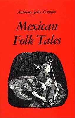 Cuentos populares mexicanos - Mexican Folk Tales