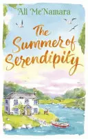 El verano de la serendipia: La lectura mágica para unas vacaciones perfectas - The Summer of Serendipity: The Magical Feel Good Perfect Holiday Read