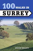 100 paseos por Surrey - 100 Walks in Surrey