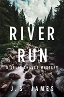 River Run: Un misterio de Delia Chávez - River Run: A Delia Chavez Mystery