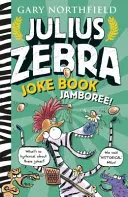 Julius Zebra: Juerga de libros de chistes - Julius Zebra Joke Book Jamboree