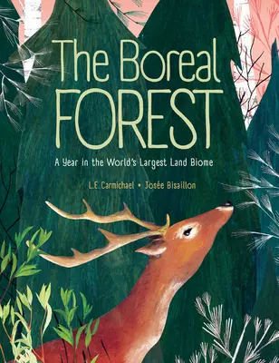 El bosque boreal: Un año en el mayor bioma terrestre del mundo - The Boreal Forest: A Year in the World's Largest Land Biome