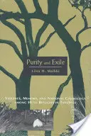 Pureza y exilio: Violencia, memoria y cosmología nacional entre los refugiados hutus de Tanzania - Purity and Exile: Violence, Memory, and National Cosmology Among Hutu Refugees in Tanzania