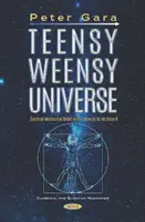 Teensy Weensy Universe - Modelo mecánico cuántico del Universo tal y como lo conocemos - Teensy Weensy Universe - Quantum Mechanical Model of the Universe as We Know It
