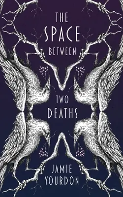 El espacio entre dos muertes - The Space Between Two Deaths