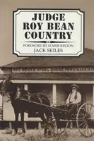 Juez Roy Bean Country - Judge Roy Bean Country