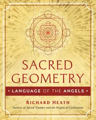 Geometría Sagrada: El lenguaje de los ángeles - Sacred Geometry: Language of the Angels