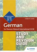 Guía de estudio y revisión de alemán Pearson Edexcel International GCSE - Pearson Edexcel International GCSE German Study and Revision Guide